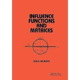 Influence Functions and Matrices - 9780824719418