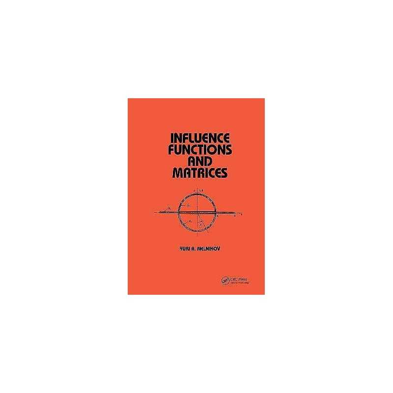 Influence Functions and Matrices - 9780824719418