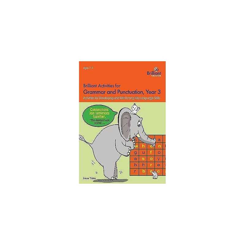 Brilliant Activities for Grammar and Punctuation, Year 3 - 9781783171279