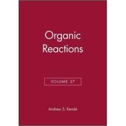 Organic Reactions, Volume 37 - 9780471501695