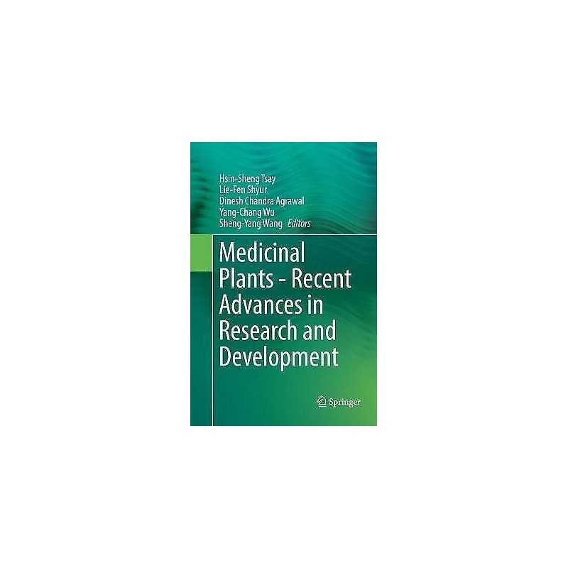 Medicinal Plants - Recent Advances in Research and Development - 9789811093258