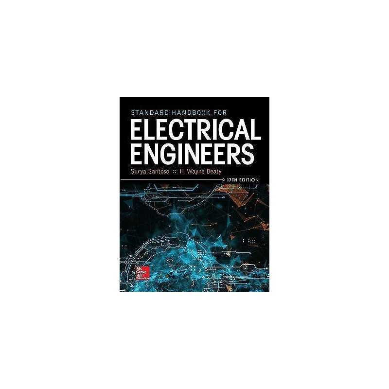 Standard Handbook for Electrical Engineers, Seventeenth Edition - 9781259642586