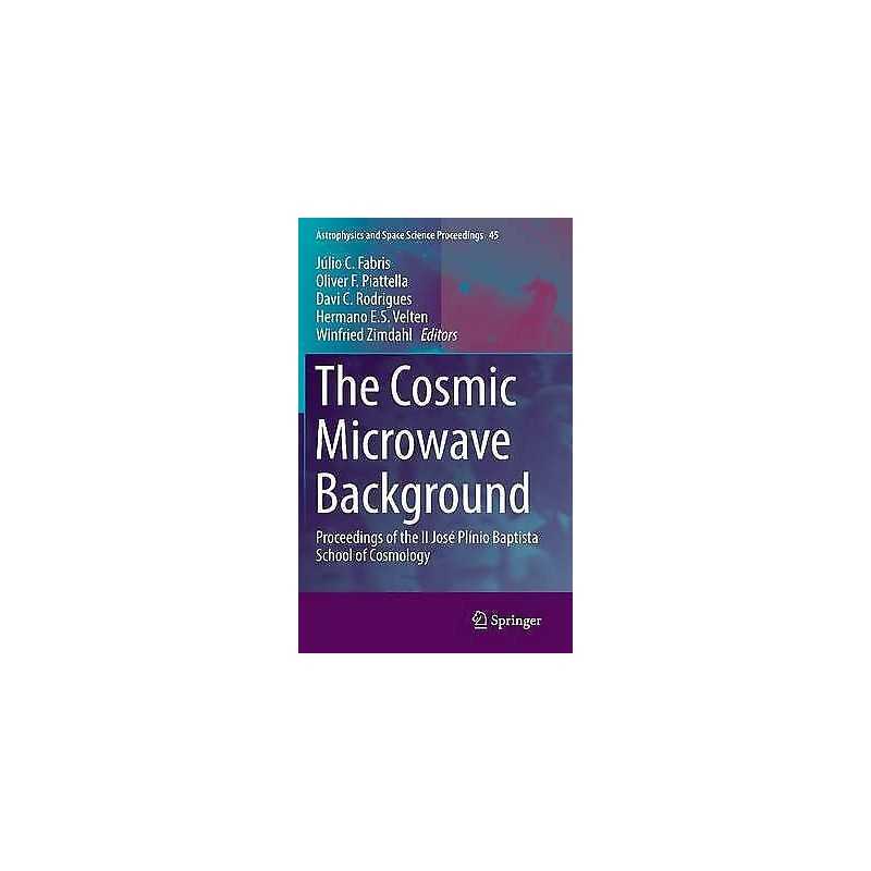 The Cosmic Microwave Background - 9783319447681