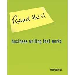 Read This!: Business Writing that Works by Gentle, Mr Robert Paperback Book The