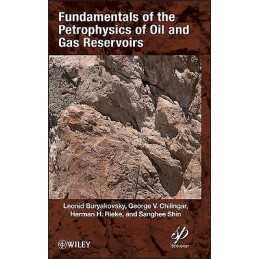 Fundamentals of the Petrophysics of Oil and Gas Reservoirs - 9781118344477