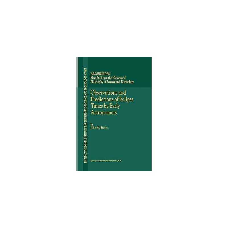 Observations and Predictions of Eclipse Times by Early Astron... - 9789048154548
