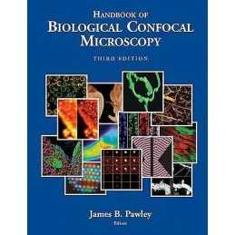 Handbook of Biological Confocal Microscopy - 9780387259215