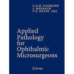Applied Pathology for Ophthalmic Microsurgeons - 9783642063381