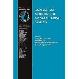 Analysis and Modeling of Manufacturing Systems - 9781461353546