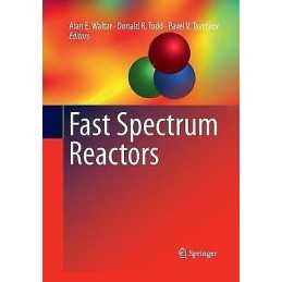 Fast Spectrum Reactors - 9781489979285