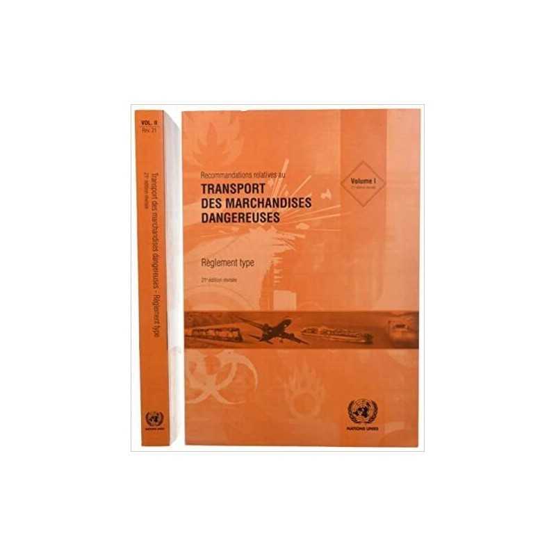 Recommandations relatives au transport des marchandises dange... - 9789211391695
