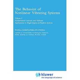 The Behaviour of Nonlinear Vibrating Systems - 9780792303688