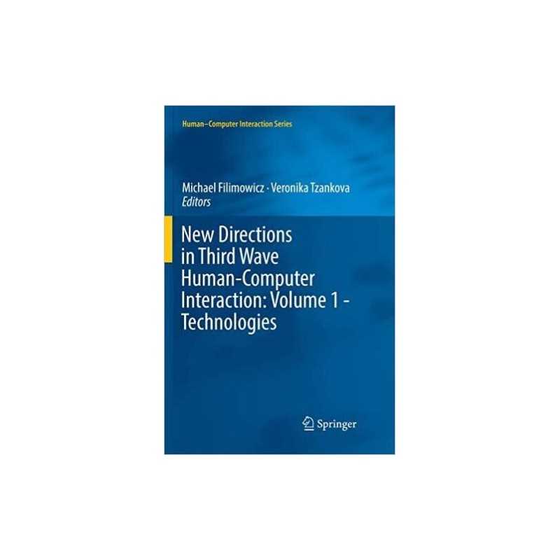 New Directions in Third Wave Human-Computer Interaction: Volu... - 9783030103590