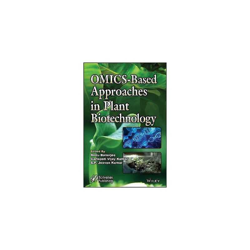OMICS-Based Approaches in Plant Biotechnology - 9781119509936