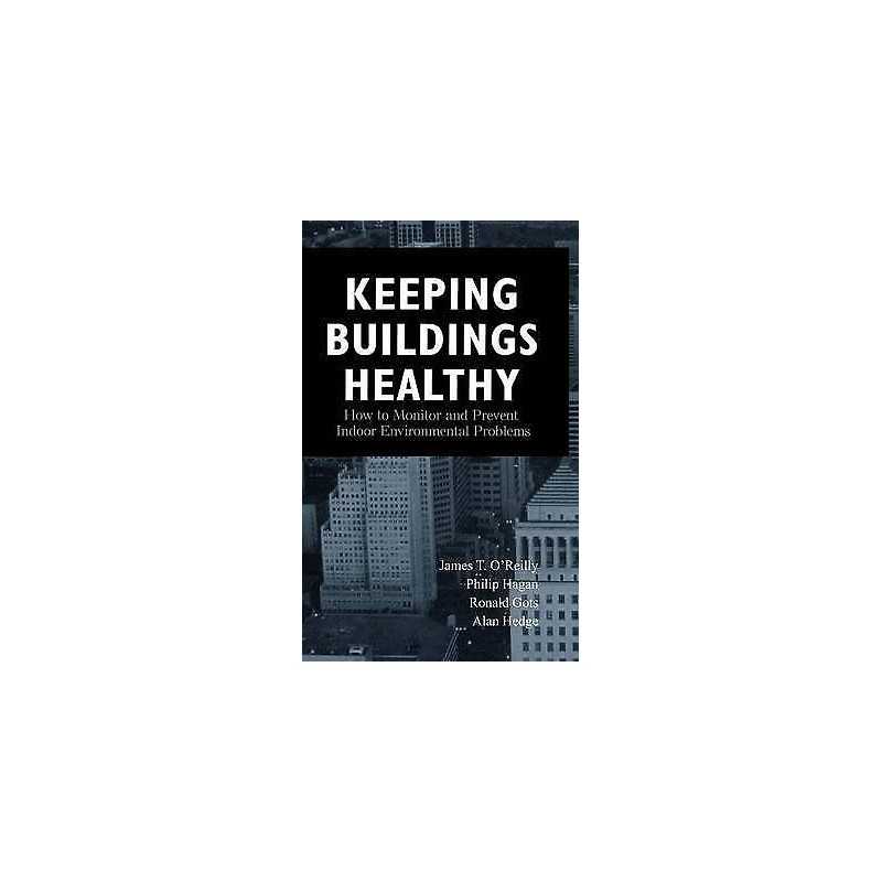 Keeping Buildings Healthy - 9780471292289