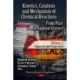 Kinetics, Catalysis & Mechanism of Chemical Reactions - 9781614707127