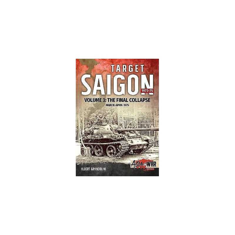 Target Saigon 1973-75 Volume 3 - 9781912390199
