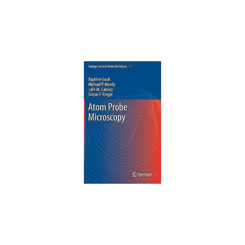 Atom Probe Microscopy - 9781461434351