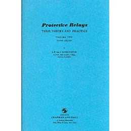 Protective Relays Their Theory and Practice - 9780412153808
