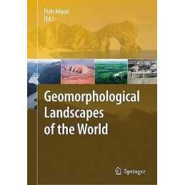 Geomorphological Landscapes of the World - 9789048130542
