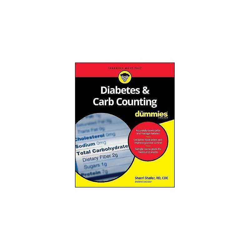 Diabetes & Carb Counting For Dummies - 9781119315643