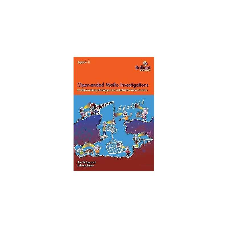 Open-ended Maths Investigations, 9-11 Year Olds - 9781783171866