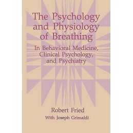 The Psychology and Physiology of Breathing - 9781489912411