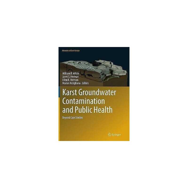 Karst Groundwater Contamination and Public Health - 9783319845579