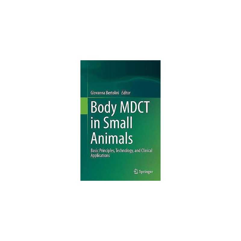 Body MDCT in Small Animals - 9783319469027