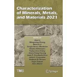 Characterization of Minerals, Metals, and Materials 2021 - 9783030654924
