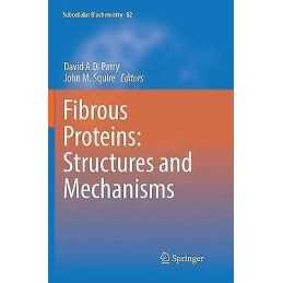 Fibrous Proteins: Structures and Mechanisms - 9783319842110