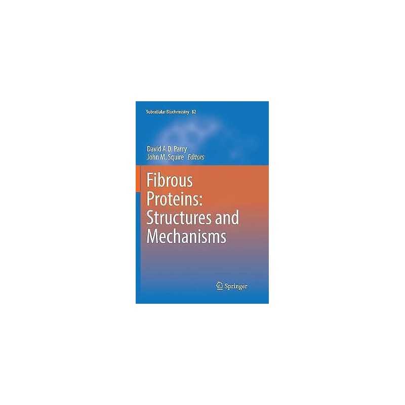 Fibrous Proteins: Structures and Mechanisms - 9783319842110