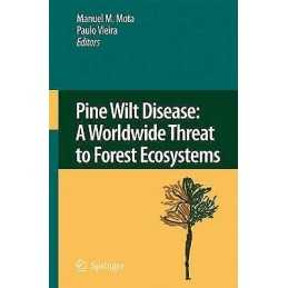 Pine Wilt Disease: A Worldwide Threat to Forest Ecosystems - 9789048178865