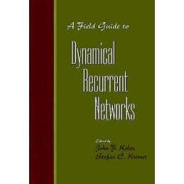 A Field Guide to Dynamical Recurrent Networks - 9780780353695