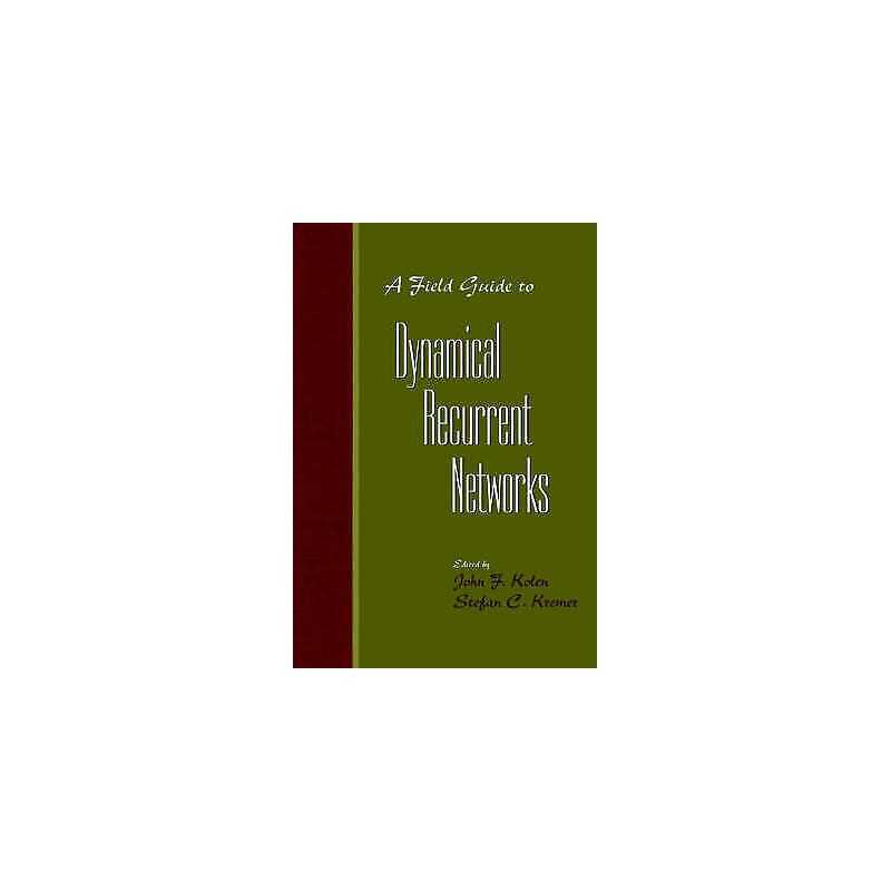A Field Guide to Dynamical Recurrent Networks - 9780780353695