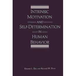 Intrinsic Motivation and Self-Determination in Human Behavior - 9781489922731