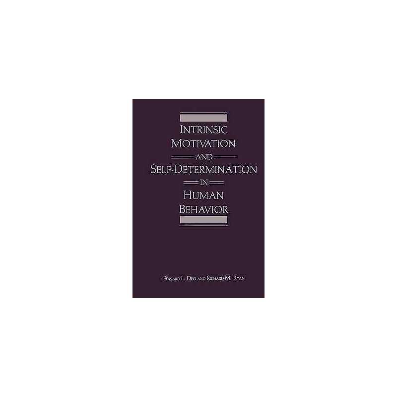 Intrinsic Motivation and Self-Determination in Human Behavior - 9781489922731