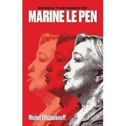 Inside the Mind of Marine Le Pen - 9781849049344