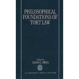 The Philosophical Foundations of Tort Law - 9780198258476