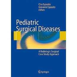 Pediatric Surgical Diseases - 9783642090745
