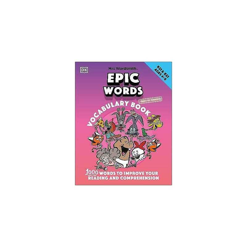Mrs Wordsmith Epic Words Vocabulary Book, Ages 4-8 (Key Stage... - 9780241527122