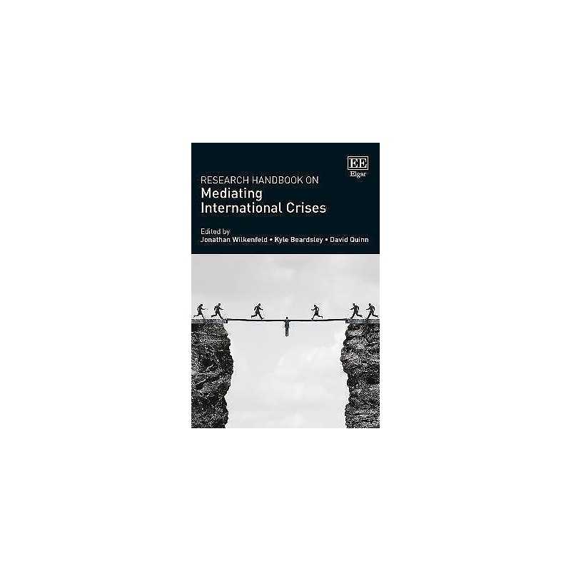 Research Handbook on Mediating International Crises - 9781788110693
