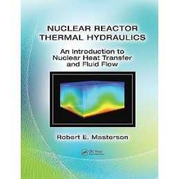 Nuclear Reactor Thermal Hydraulics - 9781138035379