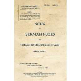 Notes on German Fuzes and Typical French and Belgian Fuzes - 9781908487926