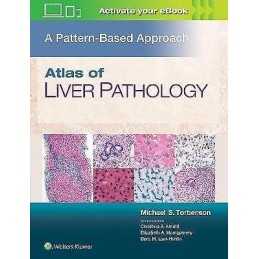 Atlas of Liver Pathology: A Pattern-Based Approach - 9781496396976