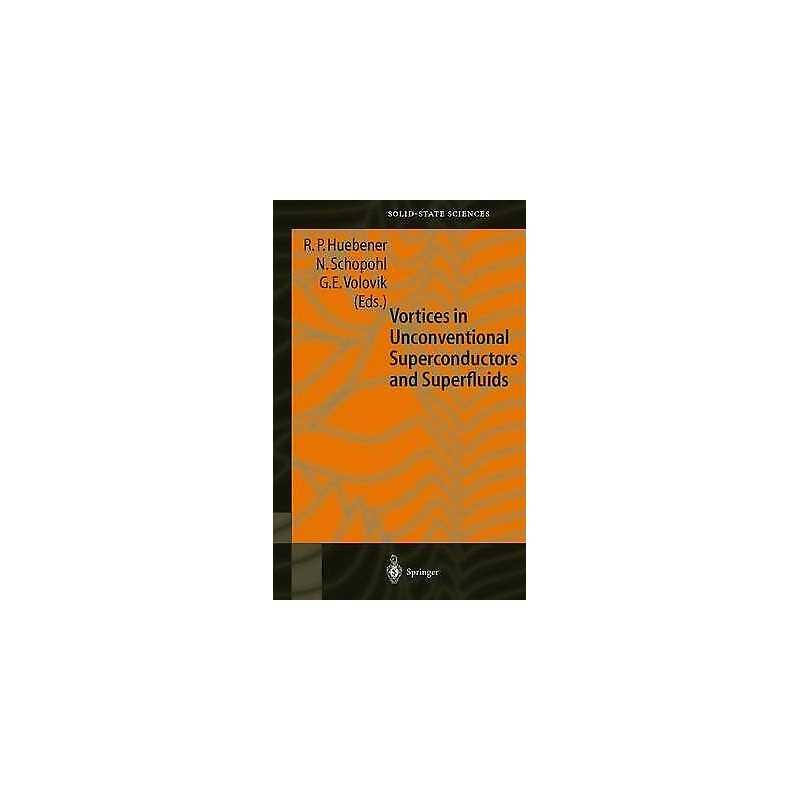 Vortices in Unconventional Superconductors and Superfluids - 9783540423362