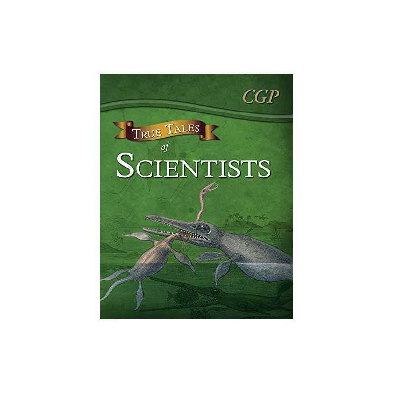 True Tales of Scientists ? Reading Book: ..., CGP Books