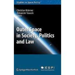 Outer Space in Society, Politics and Law - 9783709106631