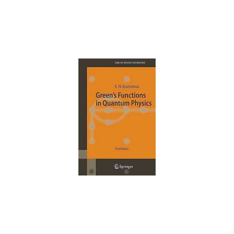 Greens Functions in Quantum Physics - 9783540288381