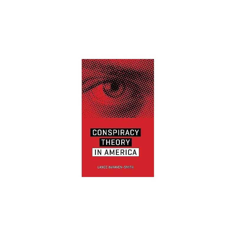 Conspiracy Theory in America - 9780292757691
